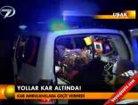Yollar kar altında!