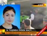 16 yaşında evden kaçtı
