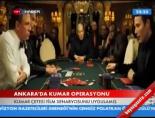 Ankara'da Kumar Operasyonu