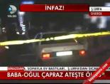Baba Oğul Çapraz Ateşte Öldü