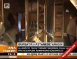 Bursa'da hastanede yangın