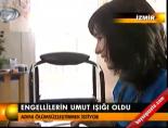Engellilerin umut ışığı oldu