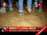 Pendik'te Çamur Terörü