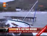 Bodrum'u fırtına vurdu online video izle
