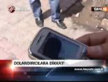 Dolandırıcılara Dikkat
