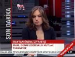 Irak'lı Sünni Lider Mutlak Ankara'da