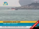 Karadeniz'de batan gemi