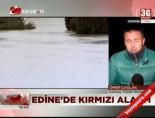 Edirne'de kırmızı alarm online video izle