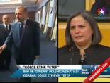 'Gölge Etme Yeter'