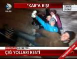 Çığ yolları kesti