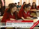 Çıkarın tabletlerinizi...