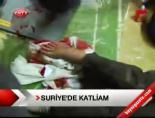 katliam - Suriye'de katliam sürüyor Videosu