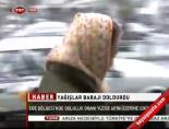 Yağışlar barajları doldurdu