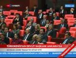 Türkmenistan Devlet Başkanı Ankara'da online video izle