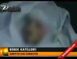 Suriye'de bebek katliamı online video izle