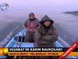 Ulubat'ın kadın balıkçıları