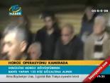Horoz operasyonu kamerada online video izle