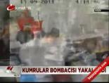 kumrular sokak - Kumrular bombacısı yakalandı Videosu