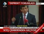 ahmet davutoglu - ''Ateş çemberinden geçiyoruz'' Videosu