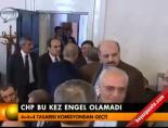 CHP bu kez engel olamadı online video izle