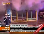 Kadıköy'de yangın