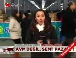 alisveris merkezi - AVM değil, semt pazarı! Videosu
