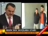 insan haklari - Ergin'den savcılara uyarı! Videosu