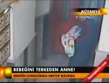 Bebeğini terkeden anne!