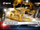 Kar Yolları Kesti
