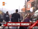 Zincirleme yangın!