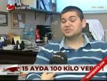 15 Ayda 100 Kilo Verdi!