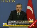 kayip gazeteci - Erdoğan 'Temaslarımız sürüyor, İran ve Suriye'den hassasiyet istedik' Videosu