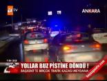 istanbul yolu - Başkent buz pistine döndü! Videosu