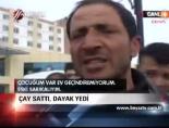 Çay Sattı, Dayak Yedi