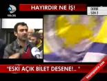 fenerbahce - 'Eski Açık Bilet Desene!..' Videosu