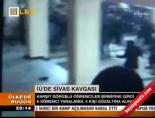 İ.Ü'de Sivas kavgası online video izle
