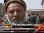 Afganisan'da helikopter kazası online video izle