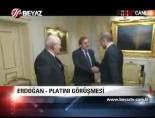 Erdoğan - Platını Görüşmesi