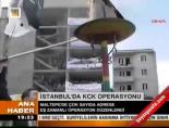 teror operasyonu - Maltepe'de KCK operasyonu Videosu