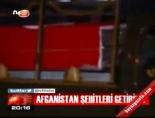 Afganistan şehitleri getirildi online video izle