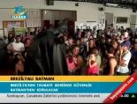 brezilya - Brezilyalı Batman Videosu