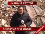 Ankara'da Afet Bölgesi