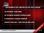nevruz - İstanbul'da Neruz'un faturası Videosu