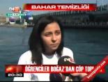 Öğrenciler Boğaz'dan Çöp topladı online video izle