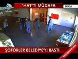 Şoförler Belediye'yi Bastı