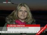 16 bini aşkın Suriyeli Türkiye'de online video izle