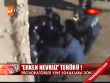 nevruz - 'Erken Nevruz' terörü! Videosu