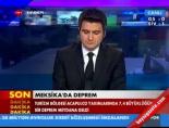 meksika - Meksikada 7,4 Büyüklüğünde Deprem Videosu