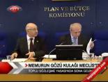 Memurun Gözü Kulağı Meclis'te