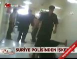 polis siddeti - Suriye polisinden işkence Videosu